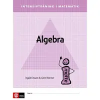 Intensivträning ma åk 4-6 Algebra Elevhäfte
