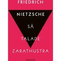 Så Talade Zarathustra - En Bok För Alla & Ingen