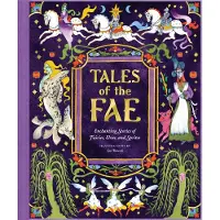 Tales of the Fae Enchanting Stories of Fairies, Elves, and Sprites