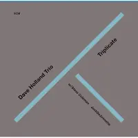 Ginza.se Dave Holland Trio: Triplicate