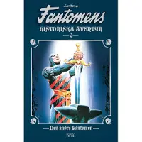 Fantomens Historiska Äventyr. Den Andre Fantomen