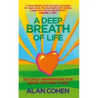 Deep Breath of Life - 365 Daily Inspirations for Heart-Centred Living