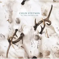 Ginza.se Stetson Colin: All This I Do for Glory
