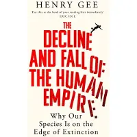 The Decline and Fall of the Human Empire