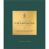 The Story Of Champagne Luxury Edition