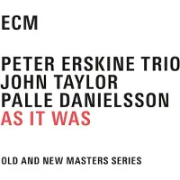 Ginza.se Peter Erskine / John Taylor / Palle: As It Was