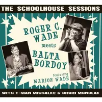 Ginza.se Wade Roger & Balta Bordoy: Schoolhouse Sessions