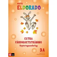 Eldorado Matte 3a Extra Färdighetsträning Kopieringsunderlag