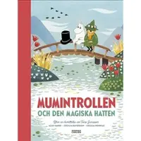 Mumintrollen Och Den Magiska Hatten