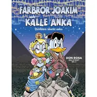 Farbror Joakim och Kalle Anka. Världens rikaste anka