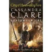 Mortal Instruments 6: City of Heavenly Fire