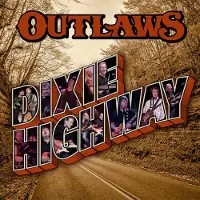 Ginza.se Outlaws: Dixie highway