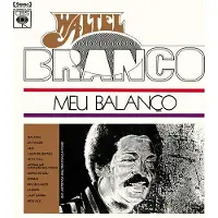 Ginza.se Waltel Branco: Meu Balanco