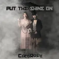 Ginza.se Cocorosie: Put the Shine On