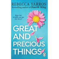 Great And Precious Things