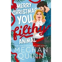 Merry Christmas, You Filthy Animal