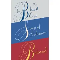 Box Set: The Bluest Eye, Song of Solomon, Beloved