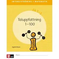 Intensivträning ma åk 1-3 Taluppfattning 1-100 Elevhäfte