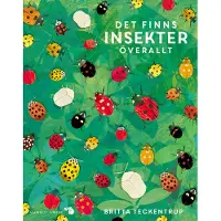 Det finns insekter överallt