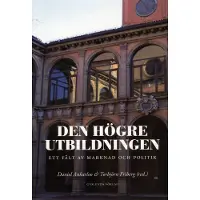Den högre utbildningen : ett fält av marknad och politik