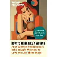 How to Think Like a Woman