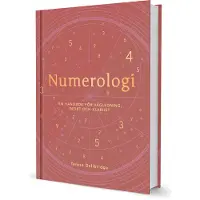 Numerologi - En Handbok För Vägledning, Insikt Och Klarhet