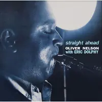 Ginza.se Nelson Oliver With Eric Dolphy: Straight Ahead
