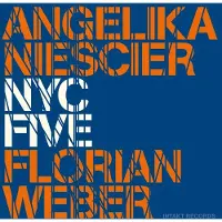 OUTHERE Niescier Angelika/Florian Weber: NYC Five