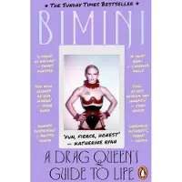 A Drag Queen's Guide to Life