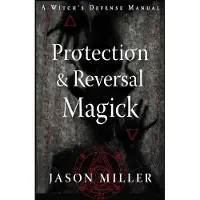Protection & Reversal Magic (New)