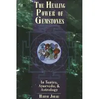 Healing Power of Gemstones - In Tantra, Ayurveda and Astrology