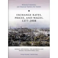 Exchange Rates, Prices, and Wages 1277-2008
