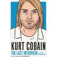Kurt Cobain- The Last Interview