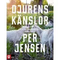Djurens Känslor - Och Vår Känsla För Djur