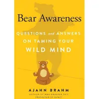 Bear Awareness - Questions and Answers on Taming Your Wild Mind