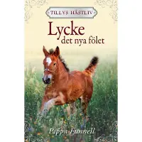 Lycke - Det Nya Fölet