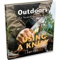 Casström Outdoors the Scandinavian Way - Using a Knife