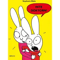 Inte Doktorn!
