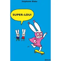 Super-Lou!