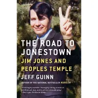 Road to Jonestown - Jim Jones and Peoples Temple