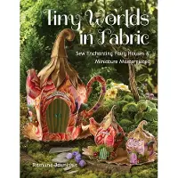 Tiny Worlds in Fabric