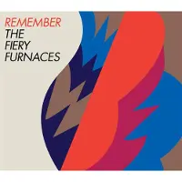 Ginza.se Fiery Furnaces: Remember