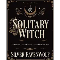 Solitary Witch - The Ultimate Book of Shadows for the New Generation