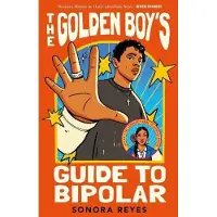 The Golden Boy's Guide to Bipolar