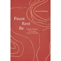 Pause, Rest, Be