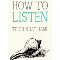 How to Listen
