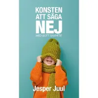 Konsten Att Säga Nej Med Gott Samvete
