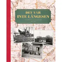 Det Var Inte Längesen