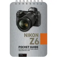 Nikon Z6: Pocket Guide