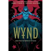 Wynd Book Four: The Power of the Blood